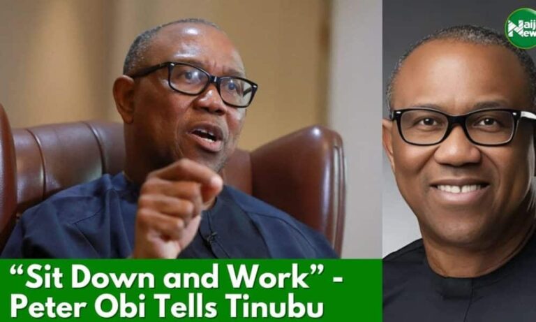 Sit Down And Work – Peter Obi Fires President Tinubu